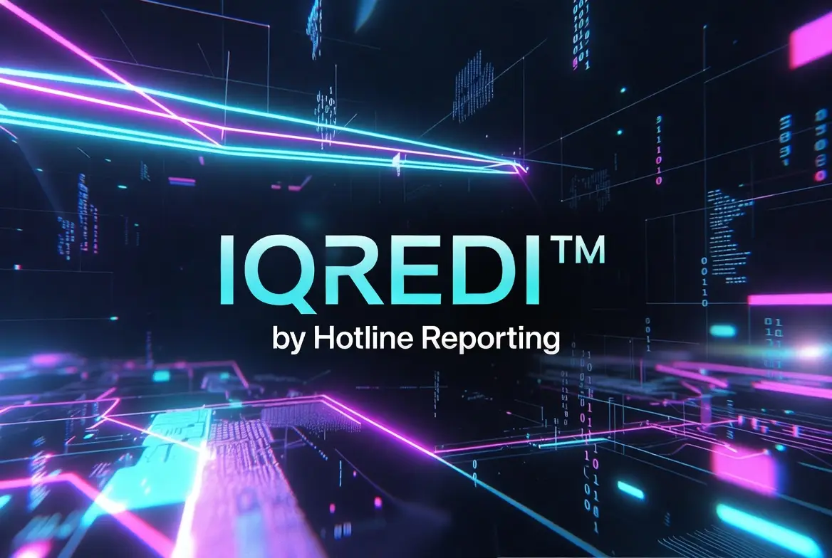 IQREDI™ Hotline Frameworks & Assessments